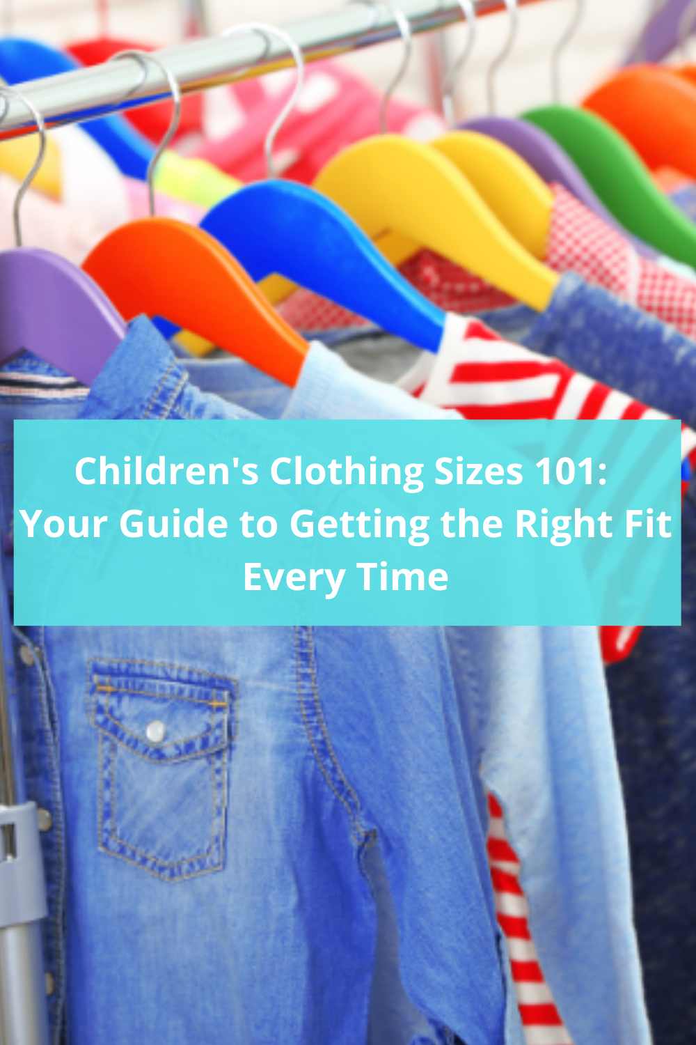 Children S Clothing Sizes 101 Your